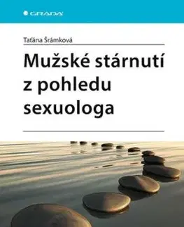 Mužské stárnutí z pohledu sexuologa - Taťána Šrámková