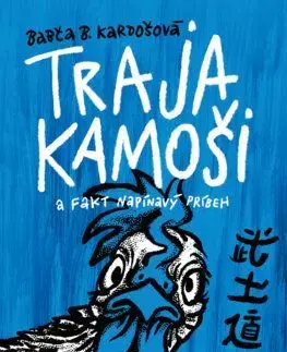 Traja kamoši a fakt napínavý príbeh - Barbora Kardošová