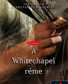 The Whitechapel Fiend – A Whitechapel réme - Cassandra Clare, Maureen Johnson