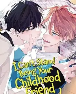 I Cant Stand Being Your Childhood Friend Vol. 1 - An Momose, An Momose