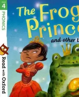 Read with Oxford: Stage 4: Phonics: The Frog Prince and Other Tales - Becca Heddle, Susan Price, Pippa Goodhart, Pat Thomson
