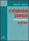 Vyčerpání zdroju skvele prodejny mytus - Mojmír Hampl