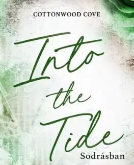 Into the Tide – Sodrásban - Éldekorált kiadás - Laura Pavlov