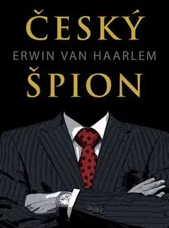Český špion Erwin van Haarlem - Jaroslav Kmenta