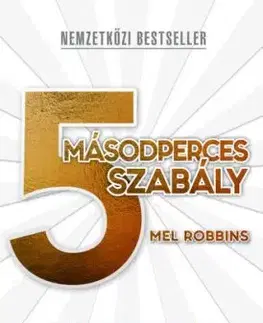 5 másodperces szabály - Mel Robbins