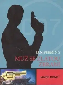 James Bond Muž se zlatou zbraní - Ian Fleming