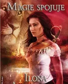 Magie spojuje - Ilona Andrews