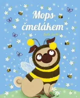 Mops čmelákem - Bella Swift