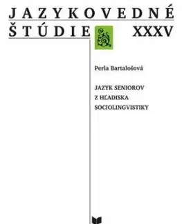 Jazykovedné štúdie XXXV - Perla Bartalošová