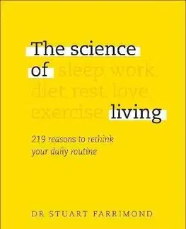 The Science of Living - Stuart Farrimond, Dr.