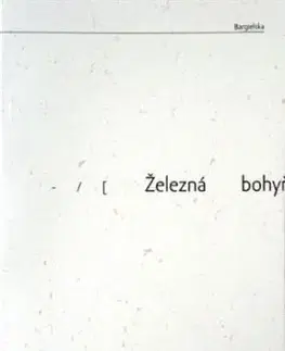 Železná bohyňa milosrdenstva - Justyna Bargielská