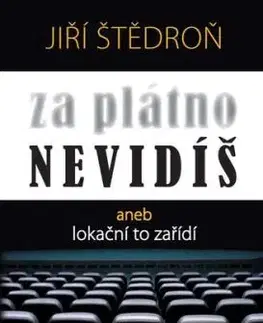 Za plátno nevidíš aneb lokační to zařídí - Jiří Štědroň
