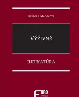 Výživné - Judikatúra - Barbora Magočová