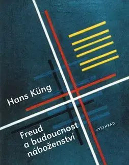 Freud a budoucnost náboženství - Hans Küng