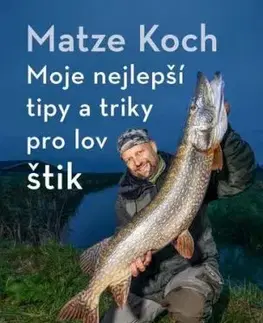 Moje nejlepší tipy a triky pro lov štik - Matze Koch