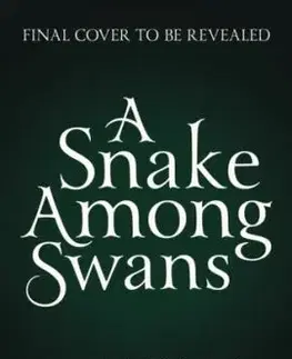 SNAKE AMONG SWANS HB - Hannah Kaner