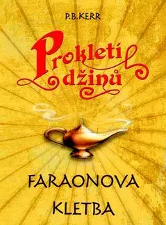 Prokletí džinů Faraonova kletba - P. B. Kerr