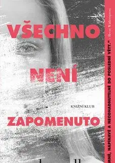 Všechno není zapomenuto - Wendy Walkerová