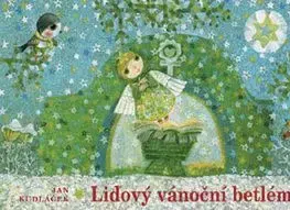 Lidový Vánoční betlém - Jan Kudláček