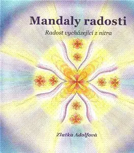 Mandaly radosti - Zlatka Adolfová