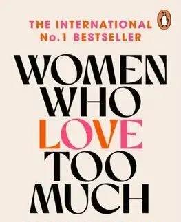 Women Who Love Too Much - Robin Norwoodová