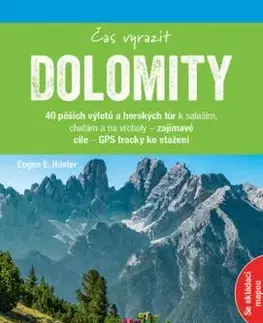 Dolomity Čas vyrazit - Eugen E. Hüsler
