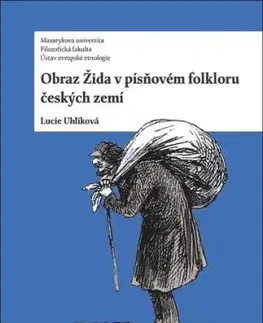 Obraz Žida v písňovém folkloru českých zemí - Lucie Uhlíková