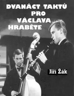 Dvanáct taktů pro Václava Hraběte, 3. vydání - Jiří Žák