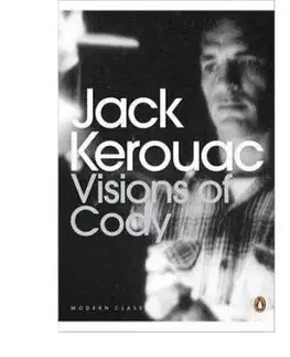 Visions of Cody - Jack Kerouac