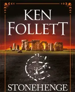 Stonehenge - Az idő katedrálisa - Ken Follett