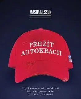Přežít autokracii - Masha Gessen
