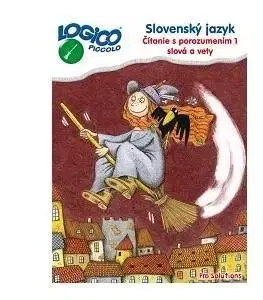 Logico Piccolo Slovenský jazyk - Čítanie s porozumením, časť 1. Slová a vety