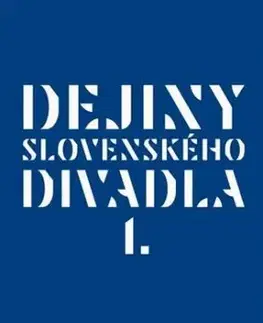 Dejiny slovenského divadla I.