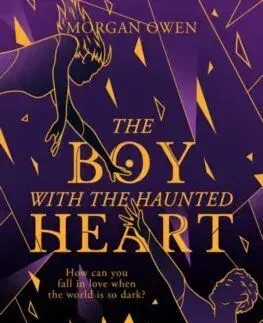 The Boy With The Haunted Heart - Morgan Owen