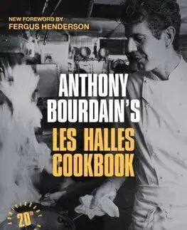 Anthony Bourdains Les Halles Cookbook - Anthony Bourdain