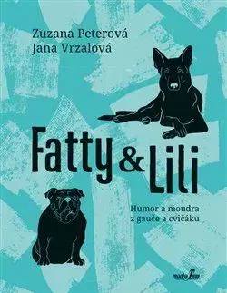 Fatty a Lili - Jana Vrzalová, Zuzana Peterová