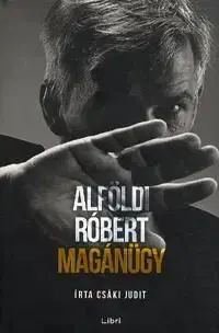 Alföldi Róbert - Magánügy