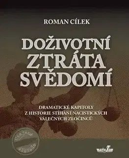 Doživotní ztráta svědomí - Roman Cílek