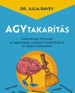 Agytakarítás - Dr. Julia Ravey