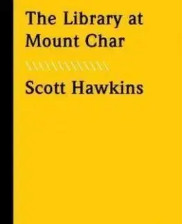 The Library At Mount Char - Scott Hawkins