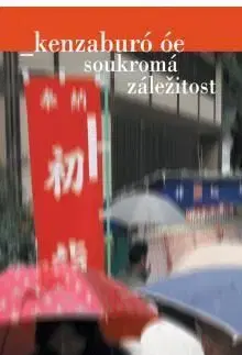 Soukromá zaležitost - Óe Kenzaburó