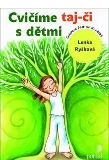 Cvičíme taj-či s dětmi - Lenka Ryšková
