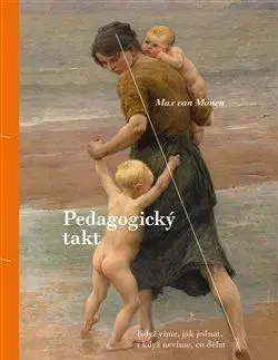 Pedagogický takt - Max van Manen