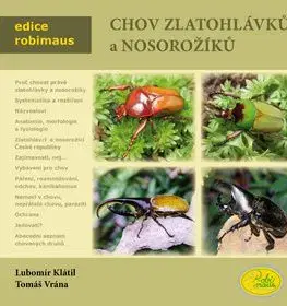 Chov zlatohlávků a nosorožíků - Lubomír Klátil