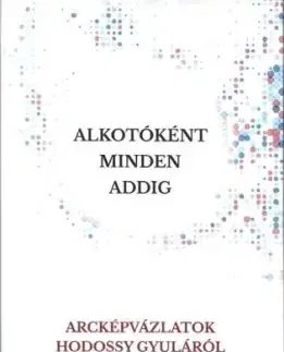 Alkotóként minden addig - Tamási Orosz János