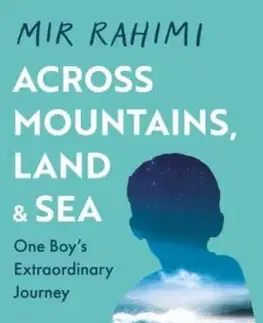 Across Mountains, Land and Sea - Mir Rahimi