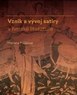 Vznik a vývoj satiry v římské literatuře - Mariana Poláková