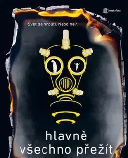 Hlavně všechno přežít - Ewan Morrison