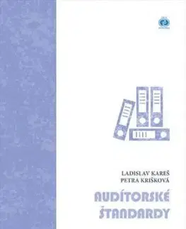 Audítorské štandardy - Ladislav Kareš, Petra Krišková