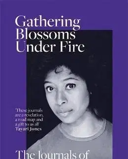Gathering Blossoms Under Fire - Alice Walker